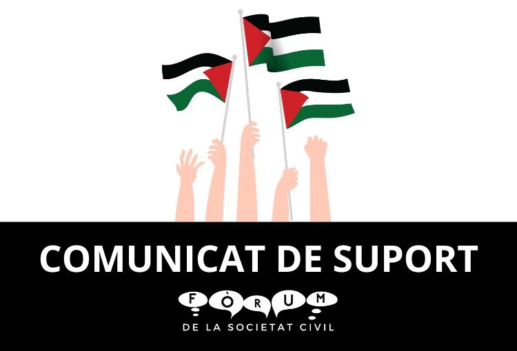 Comunicat del Fòrum de la Societat Civil: En suport al poble palestí i en condemna del genocidi perpetrat per Israel